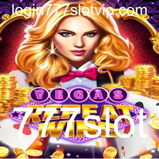 VegasRepeatWins: Descubra o Empolgante Mundo do 777slot